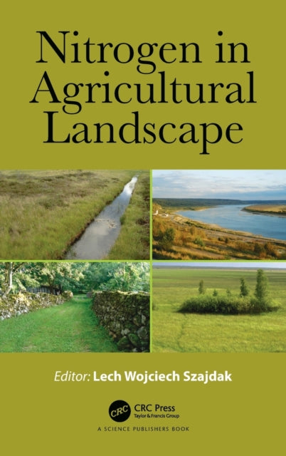 Book cover of: Nitrogen in Agricultural Landscape. By: Lech Wojciech Szajdak