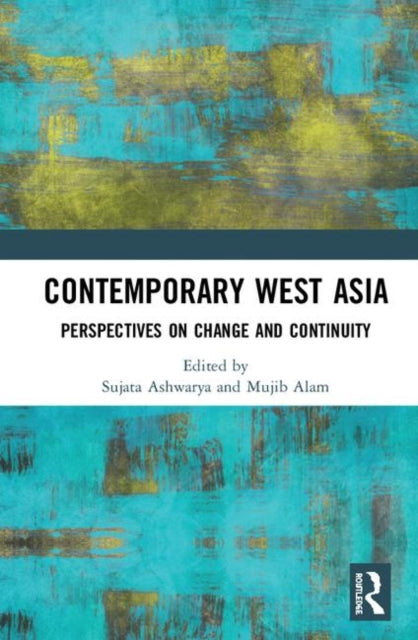 Book cover of: Contemporary West Asia. By: Sujata Ashwarya