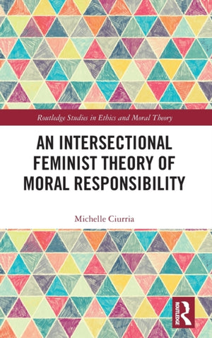 Intersectional Feminist Theory of Moral Responsibility