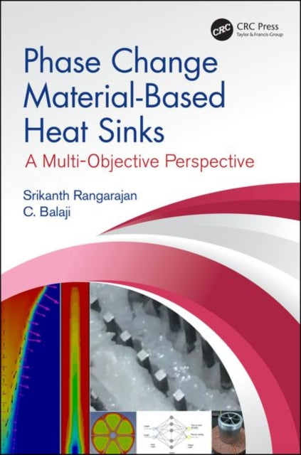 Book cover of: Phase Change Material-Based Heat Sinks. By: Srikanth Rangarajan
