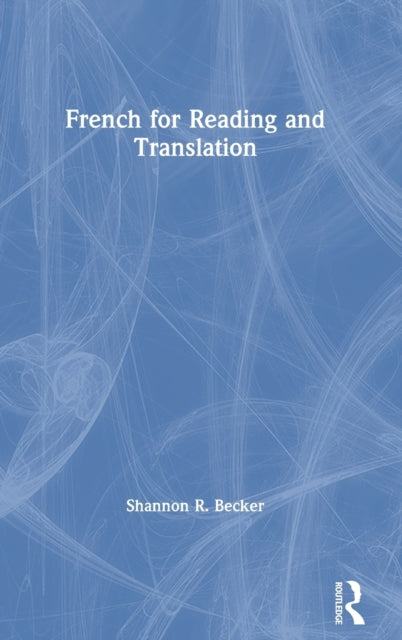 Book cover of: French for Reading and Translation. By: Shannon R. Becker