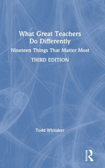 Book cover of: What Great Teachers Do Differently. By: Todd Whitaker