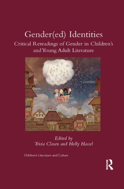 Book cover of: Gender(ed) Identities. By: Tricia Clasen