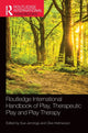 Book cover of: Routledge International Handbook of Play, Therapeutic Play and Play Therapy. By: Sue Jennings