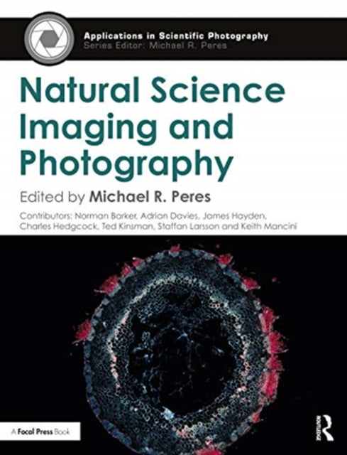 Book cover of: Natural Science Imaging and Photography. By: Michael R. Peres