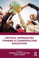 Book cover of: Critical Approaches Toward a Cosmopolitan Education. By: Sandra R. Schecter