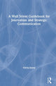Book cover of: Wall Street Guidebook for Journalism and Strategic Communication. By: Alecia Swasy