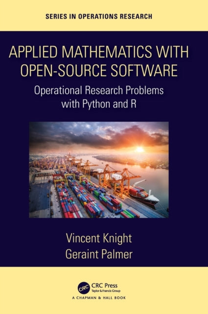 Book cover of: Applied Mathematics with Open-Source Software. By: Vincent Knight