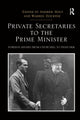 Book cover of: Private Secretaries to the Prime Minister. By: Andrew Holt