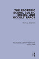 Book cover of: Esoteric Scene, Cultic Milieu, and Occult Tarot. By: Danny L. Jorgensen