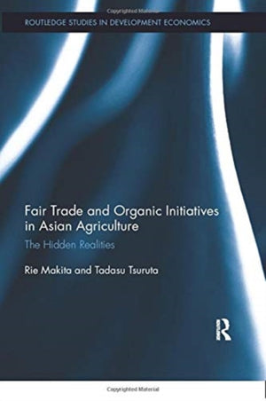Fair Trade and Organic Initiatives in Asian Agriculture