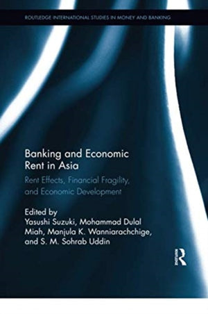 Banking and Economic Rent in Asia