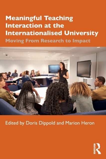 Book cover of: Meaningful Teaching Interaction at the Internationalised University. By: Doris Dippold