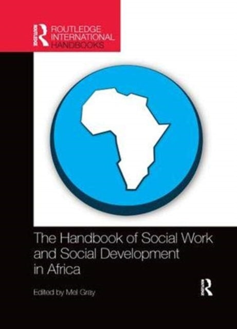 Book cover of: Handbook of Social Work and Social Development in Africa. By: Mel Gray