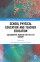 Book cover of: School Physical Education and Teacher Education. By: Ann MacPhail