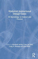 Book cover of: Historical Instructional Design Cases. By: Elizabeth Boling
