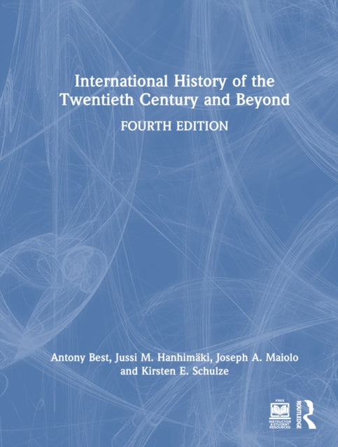 Book cover of: International History of the Twentieth Century and Beyond