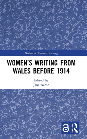 Women’s Writing from Wales before 1914