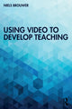 Book cover of: Using Video to Develop Teaching