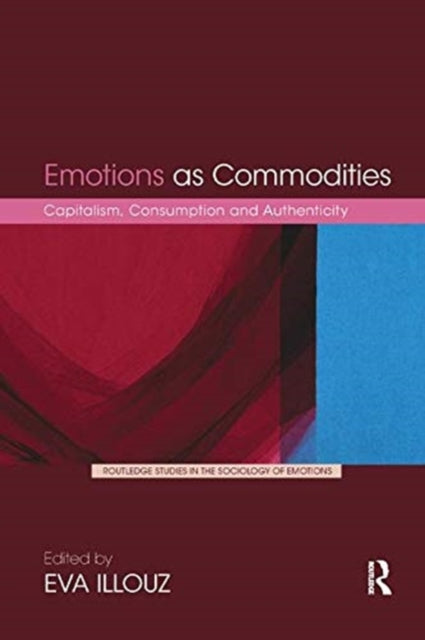 Book cover of: Emotions as Commodities. By: Eva Illouz