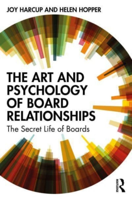 Book cover of: Art and Psychology of Board Relationships. By: Joy Harcup