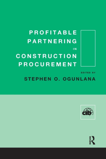 Book cover of: Profitable Partnering in Construction Procurement. By: Stephen Ogunlana