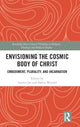 Book cover of: Envisioning the Cosmic Body of Christ. By: Aurica Jax
