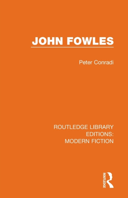 Book cover of: John Fowles. By: Peter J. Conradi