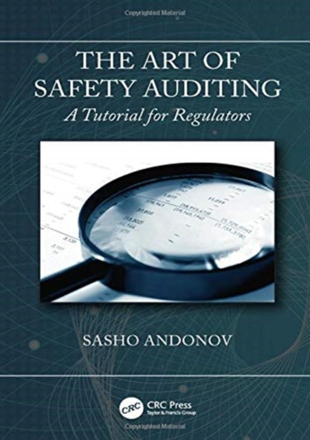 Book cover of: Art of Safety Auditing: A Tutorial for Regulators. By: Sasho Andonov