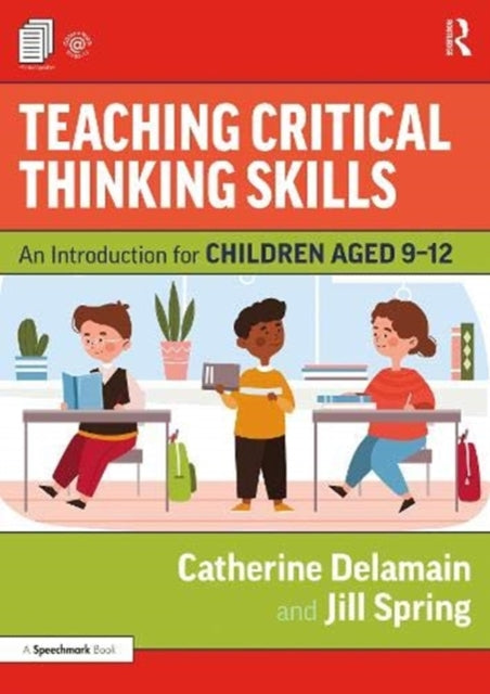 Book cover of: Teaching Critical Thinking Skills. By: Catherine Delamain