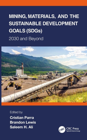 Mining, Materials, and the Sustainable Development Goals (SDGs)