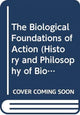 Book cover of: Biological Foundations of Action. By: Derek M. Jones