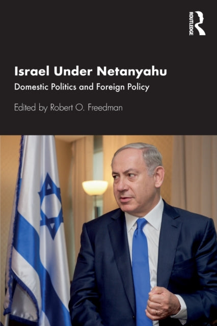 Book cover of: Israel Under Netanyahu. By: Robert O. Freedman