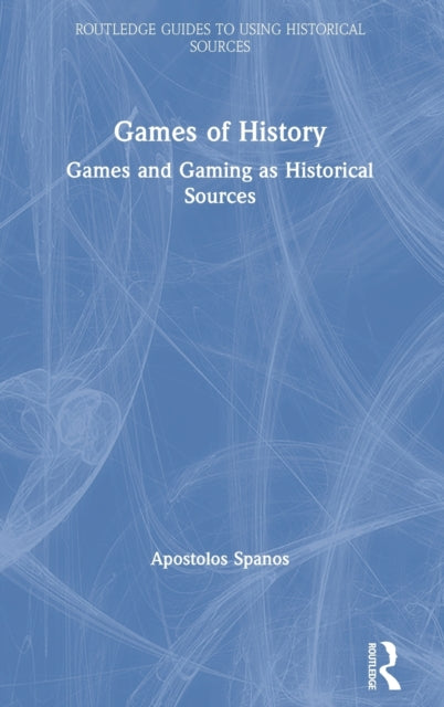 Book cover of: Games of History. By: Apostolos Spanos