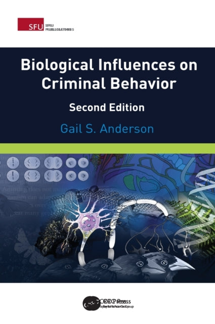 Book cover of: Biological Influences on Criminal Behavior. By: Gail Anderson