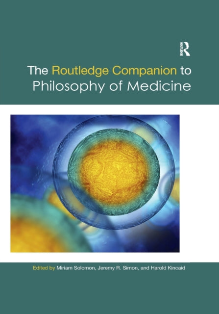 Book cover of: Routledge Companion to Philosophy of Medicine. By: Miriam Solomon