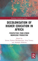 Decolonisation of Higher Education in Africa