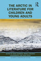 Book cover of: Arctic in Literature for Children and Young Adults. By: Heidi Hansson