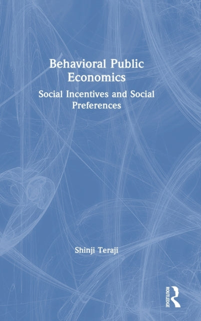 Book cover of: Behavioral Public Economics. By: Shinji Teraji
