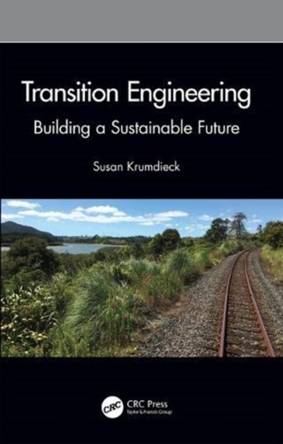 Book cover of: Transition Engineering. By: Susan Krumdieck