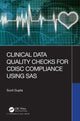 Book cover of: Clinical Data Quality Checks for CDISC Compliance Using SAS. By: Sunil Gupta