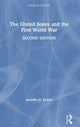 Book cover of: United States and the First World War. By: Jennifer D. Keene