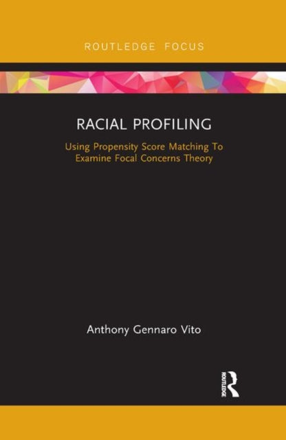Book cover of: Racial Profiling. By: Anthony Gennaro Vito
