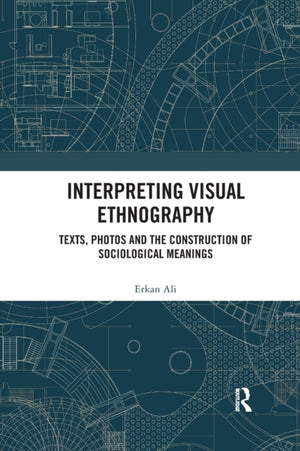 Interpreting Visual Ethnography