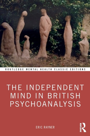 Independent Mind in British Psychoanalysis