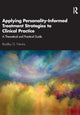 Book cover of: Applying Personality-Informed Treatment Strategies to Clinical Practice. By: Bradley G. Nevins