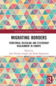 Book cover of: Migrating Borders. By: Jean-Thomas Arrighi