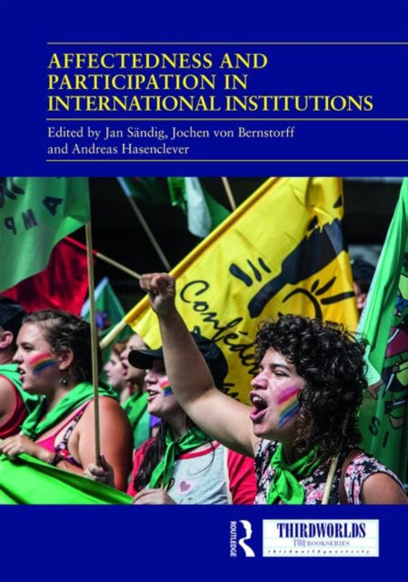 Book cover of: Affectedness And Participation In International Institutions. By: Jan Sändig