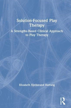 Solution-Focused Play Therapy
