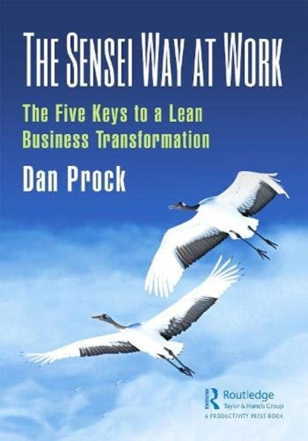 Book cover of: Sensei Way at Work. By: Dan Prock